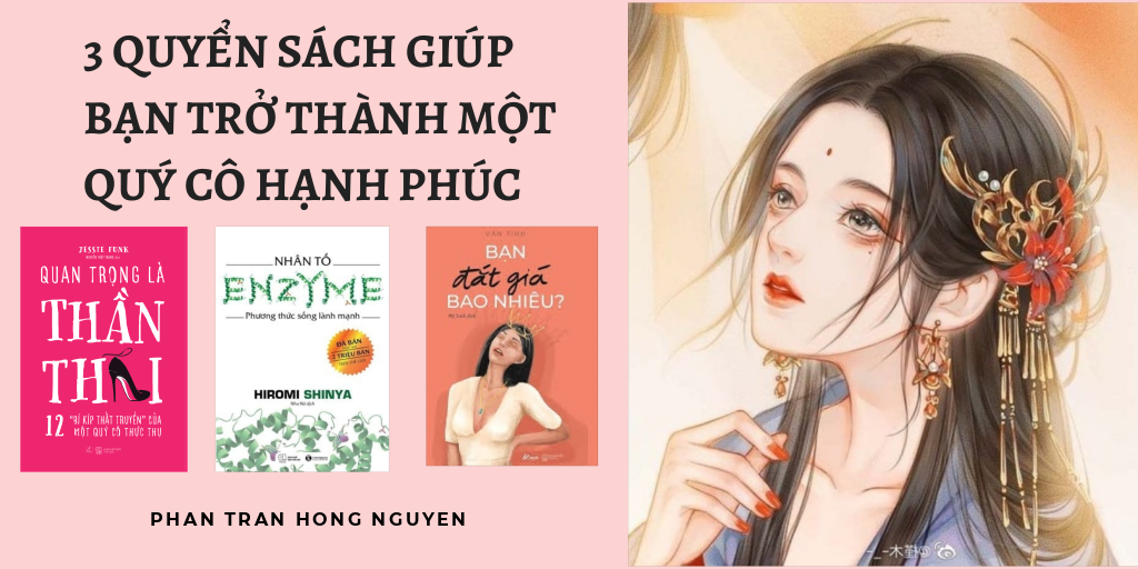 3 Quyển Sách Giúp Bạn Trở Thành Một Quý Cô Hạnh Phúc